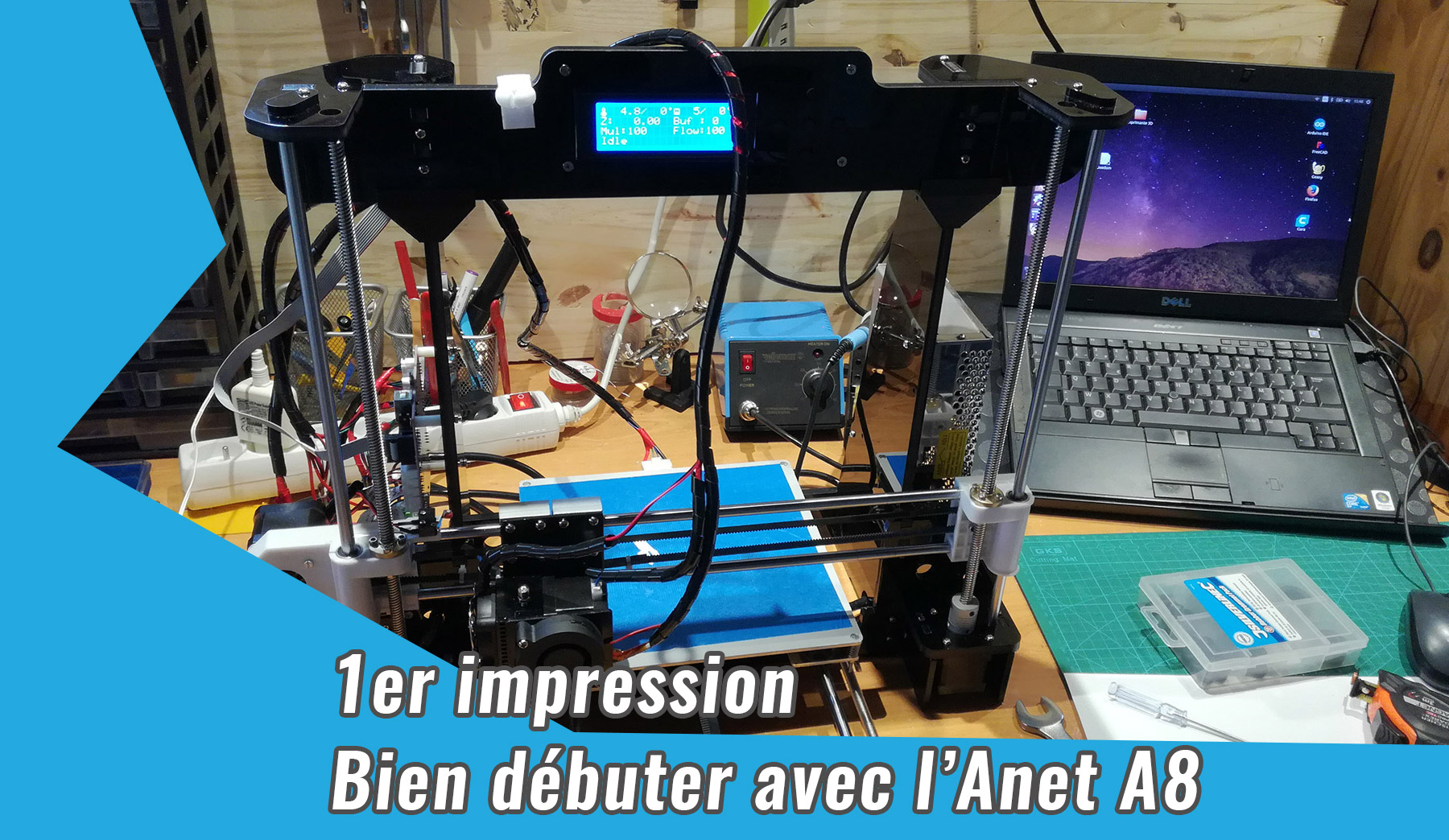 Anet A8 - 1ère impression - Bien débuter avec l'imprimante 3D Anet A8